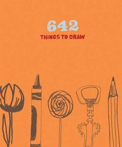 642 Things to Draw | Chronicle Books Llc Staff