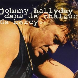 Dans La Chaleur De Bercy (2 Discs) | Johnny Hallyday