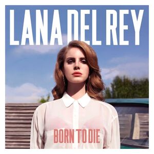 Born To Die (2 Discs) | Lana Del Rey
