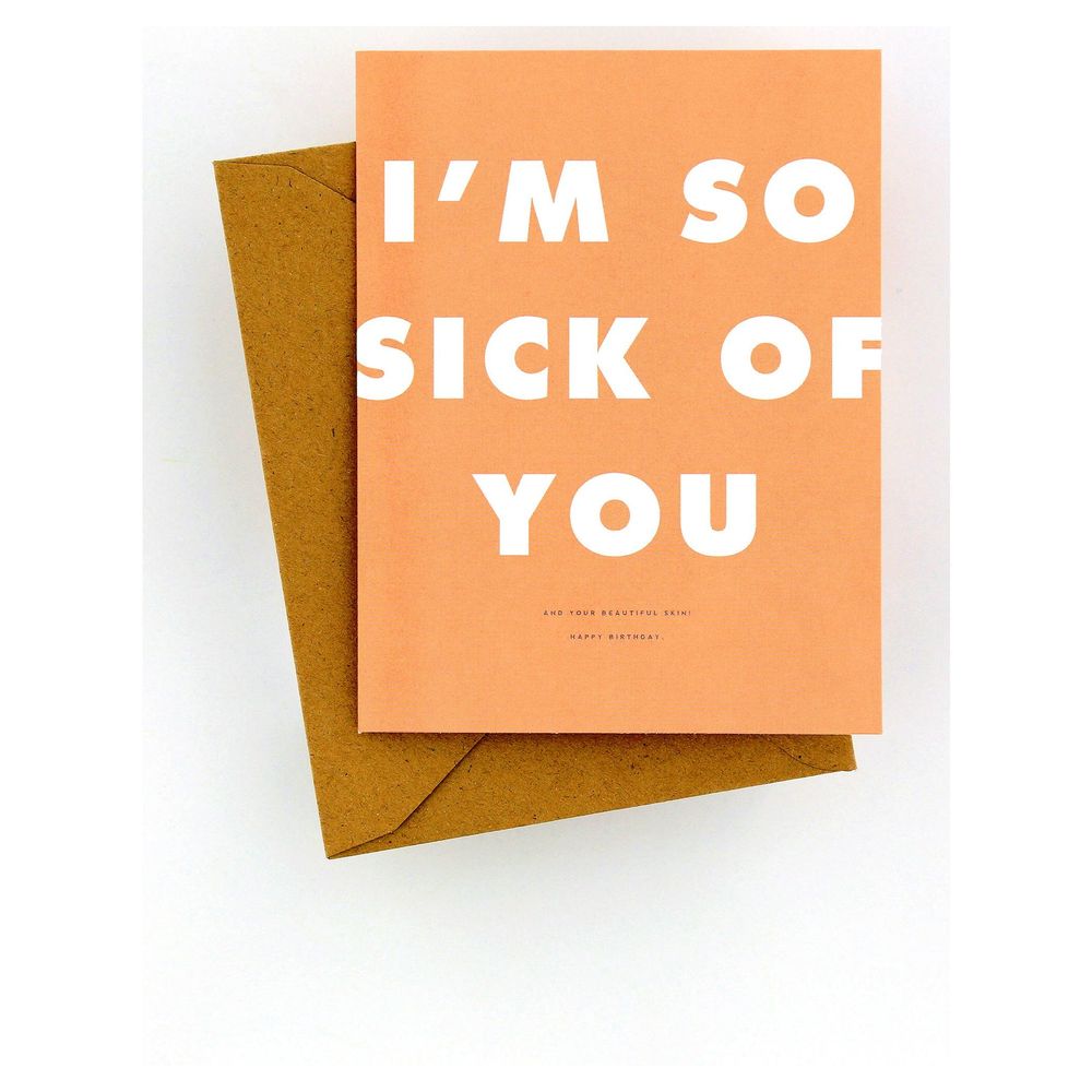 Oh Hello Friend Sick Of You Birthday Magnify Greeting Card