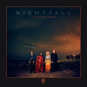 Nightfall | Little Big Town