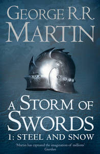 Storm Of Swords Steel & Snow | George R.R. Martin
