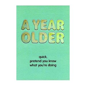 Fuzzy Duck A Year Older Quick Pretend Greeting Card (130 x 176mm)