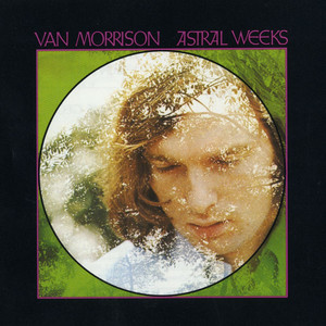 Astral Weeks | Van Morrison