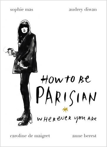 How To Be Parisian | Anne Berest
