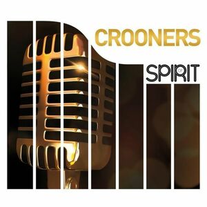 Spirit of Crooners | Various Artists