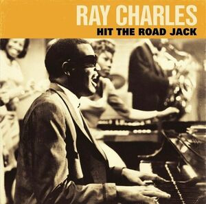 Hit The Road Jack | Ray Charles