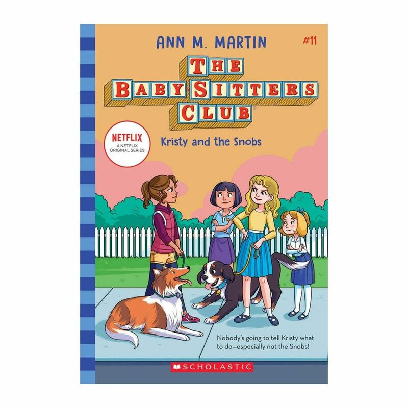 Kristy And The Snobs (The Baby-Sitters Club #11), Volume 11 | Ann M Martin