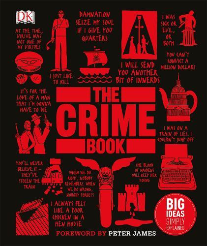 The Crime Book Big Ideas Simply Explained | Dorling Kindersley