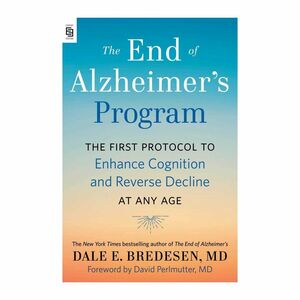 The End Of Alzheimer's Program | Bredesen Dale