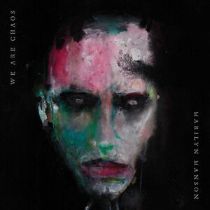 We Are Chaos Limited Ed | Marilyn Manson