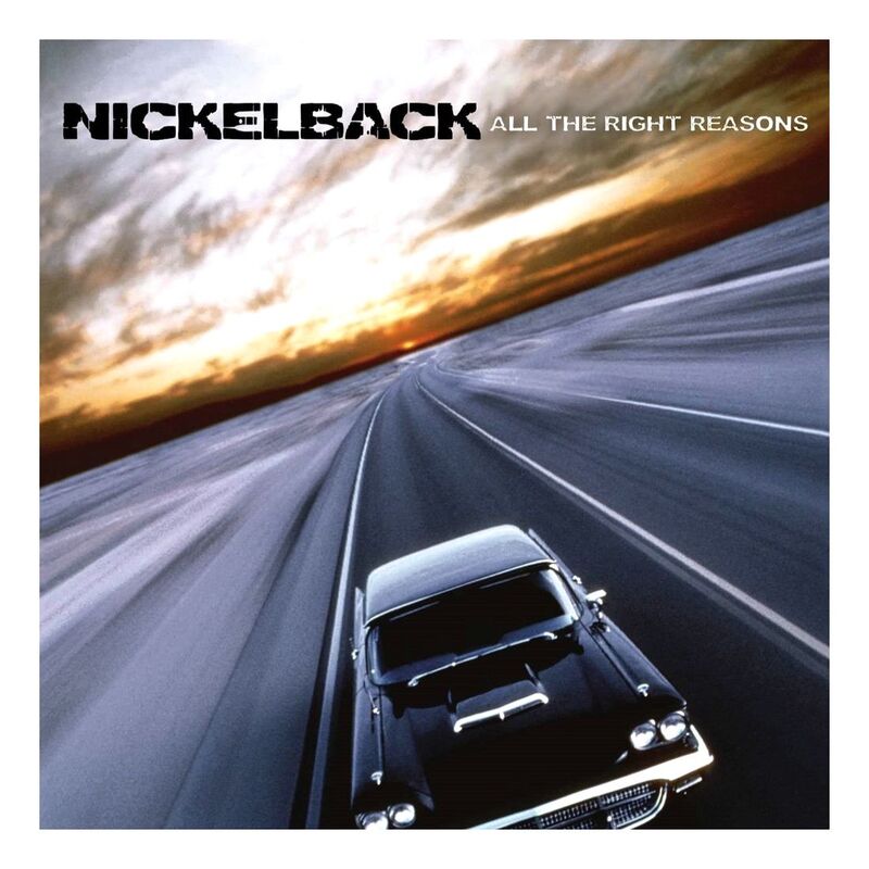 All The Right Reasons | Nickelback