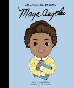 Little People Big Dreams Maya Angelou | Lisbeth Kaiser