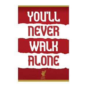 Pyramid Posters Liverpool FC You'll Never Walk Alone
