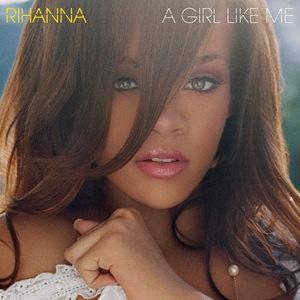 A Girl Like Me (2 Discs) | Rihanna