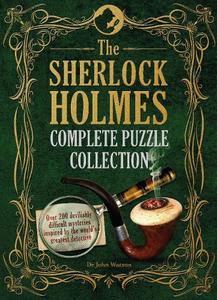 The Sherlock Holmes Complete Puzzle Collection | Various Authors