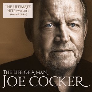 The Life of A Man The Ultimate Hits 19 (2 Discs) | Joe Cocker