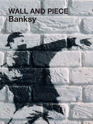 Wall & Piece Banksy | Banksy