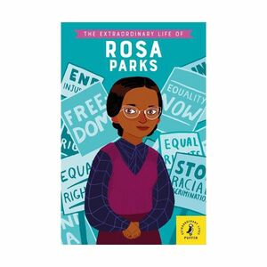 The Extraordinary Life of Rosa Parks | Sheila Kanani