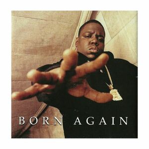 Born Again | Notorious Big