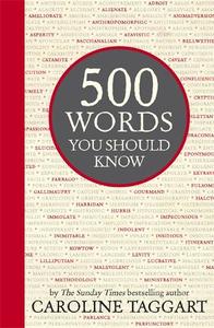 500 Words You Should Know | Caroline Taggart