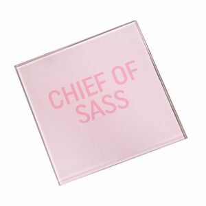 Harvey Makin Chief of Sass Pink Glass Coaster