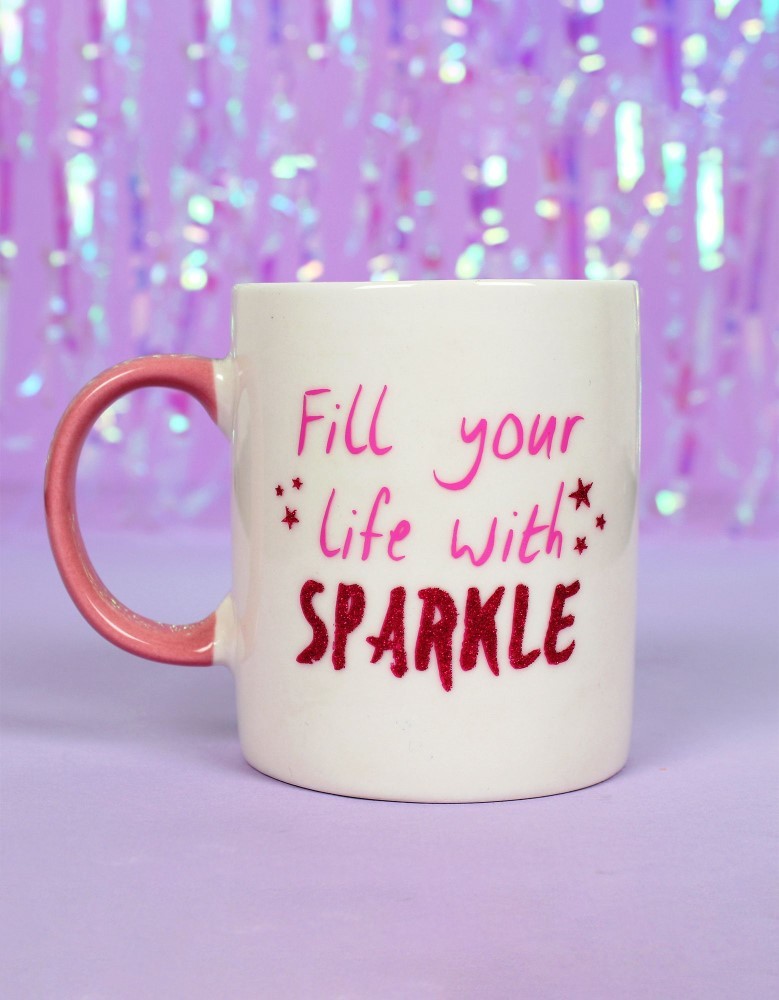 Fill Your Life with Sparkle Ceramic Mug