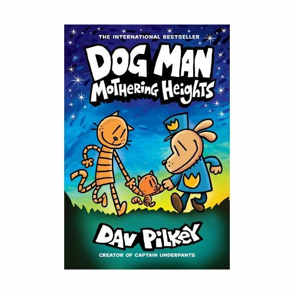 Dog Man 10- Mothering Heights (The New Blockbusting International Bestseller) | Dav Pilkey