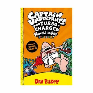 Captain Underpants - Two Turbo-Charged Novels In One (Full Colour!) | Dav Pilkey