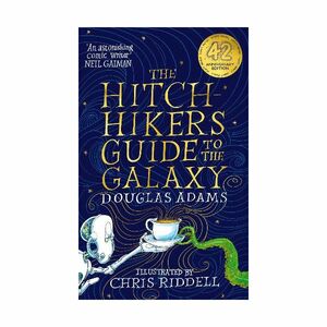The Hitchhiker's Guide To The Galaxy Illustrated Edition | Douglas Adams