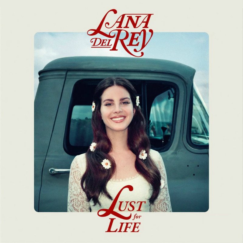 Lust For Life | Lana Del Rey