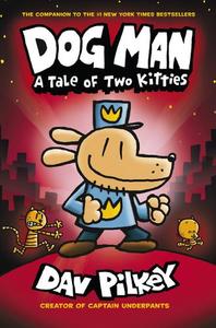 The Adventures of Dog Man A Tale of Two Kitties | Dav Pilkey