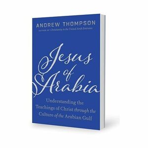 Jesus Of Arabia English | Andrew Thompson