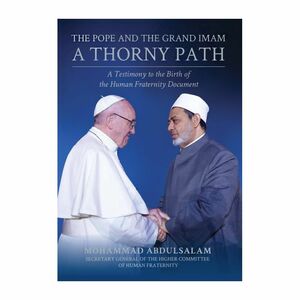 The Pope And The Grand Imam | Mohammad Abdul Salam