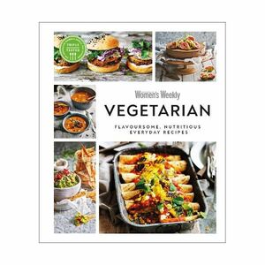 Australian Women's Weekly Vegetarian - Flavoursome, Nutritious Everyday Recipes | Orling Kindersley