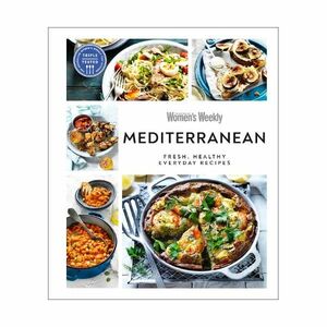 Australian Women's Weekly Mediterranean - Fresh, Healthy Everyday Recipes | Orling Kindersley