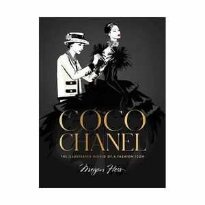 Coco Chanel Special Edition - The Illustrated World Of A Fashion Icon | Megan Hess