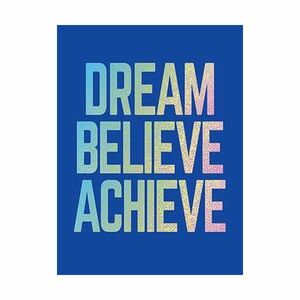 Dream, Believe, Achieve - Inspiring Quotes And Empowering Affirmations for Success, Growth And Happiness | Summersdale