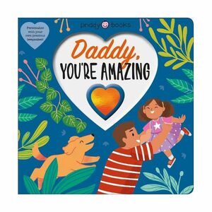 Daddy You're Amazing | Roger Priddy