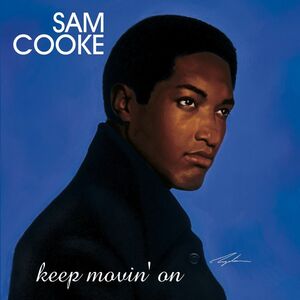 Keep Movin' On (2 Discs) | Sam Cooke