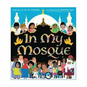 In My Mosque | M. O. Yuksel