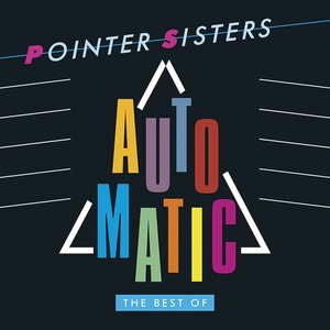 Automatic Best of (2 Discs) | Pointer Sisters