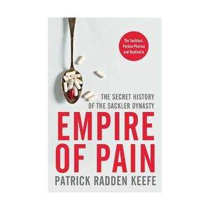Empire Of Pain | Radden-Keefe Patrick