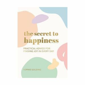 The Secret To Happiness | Summersdale