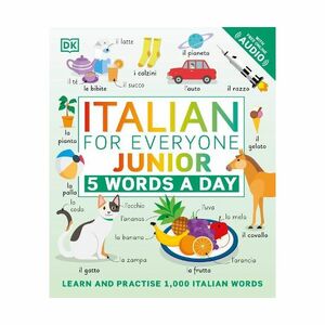 Italian for Everyone Junior 5 Words A Day | Dorling Kindersley
