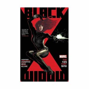 Black Widow By Kelly Thompson Vol 1 The Ties That Bind | Kelly Thompson