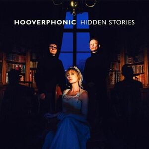 Hidden Stories | Hooverphonic