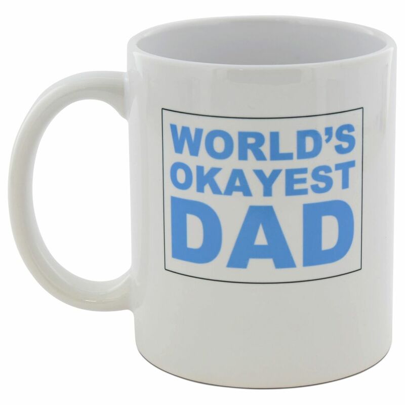I Want It Now Okayest Dad Mug