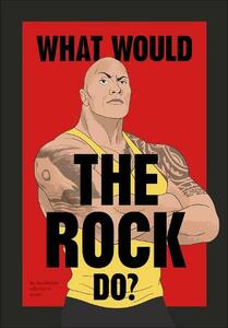 What Would The Rock Do | Pop Press