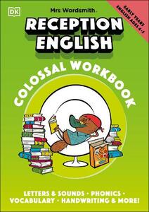 Mrs Wordsmith Foolproof Reception English Colossal Workbook | Dorling Kindersley